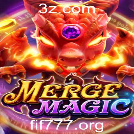 Descubra o Fascinante Mundo de MERGEMAGIC com fif777